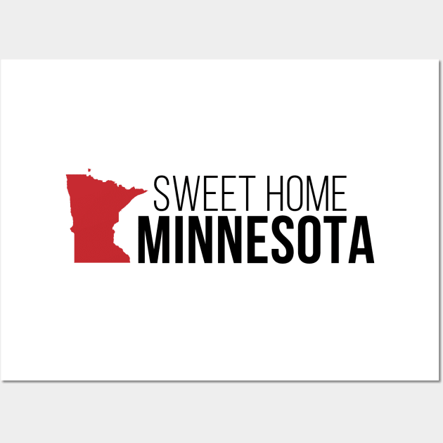 Sweet Home Minnesota Wall Art by Novel_Designs